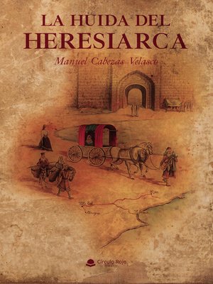 cover image of La huida del heresiarca